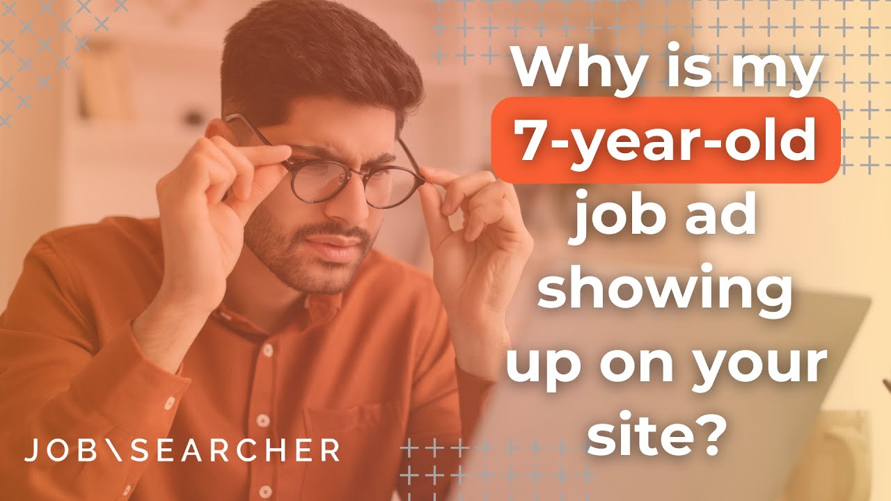 Why Do My Old Job Ads Show up on the Site?