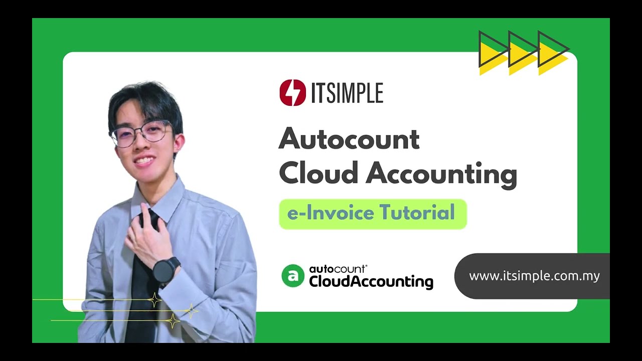 [ENG] AutoCount Cloud Accounting e-Invoice Guide (Standard, CN, Consolidated, Self-Billed e-Invoice)