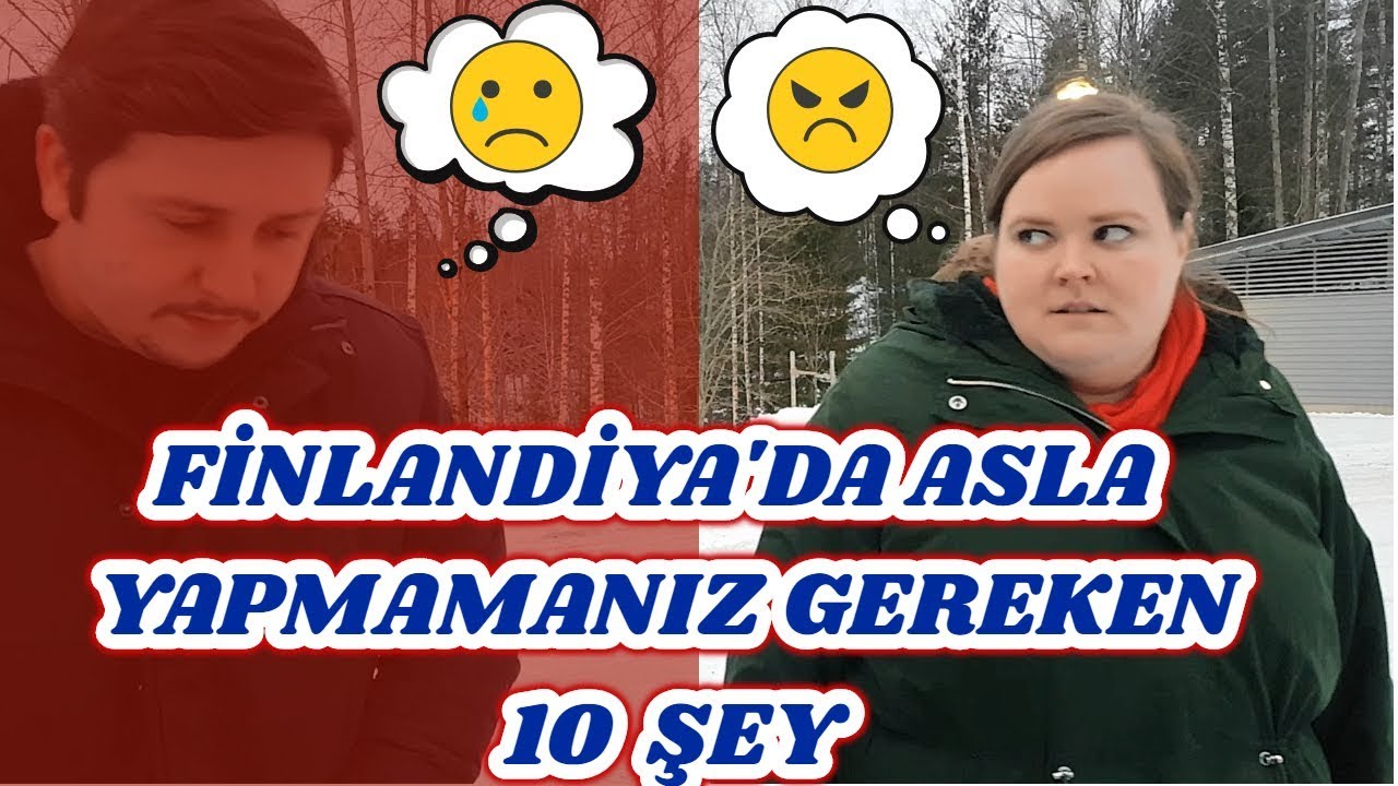 FİNLANDİYA'YA GELDİĞİNİZDE ASLA YAPMAMANIZ GEREKEN 10 ŞEY