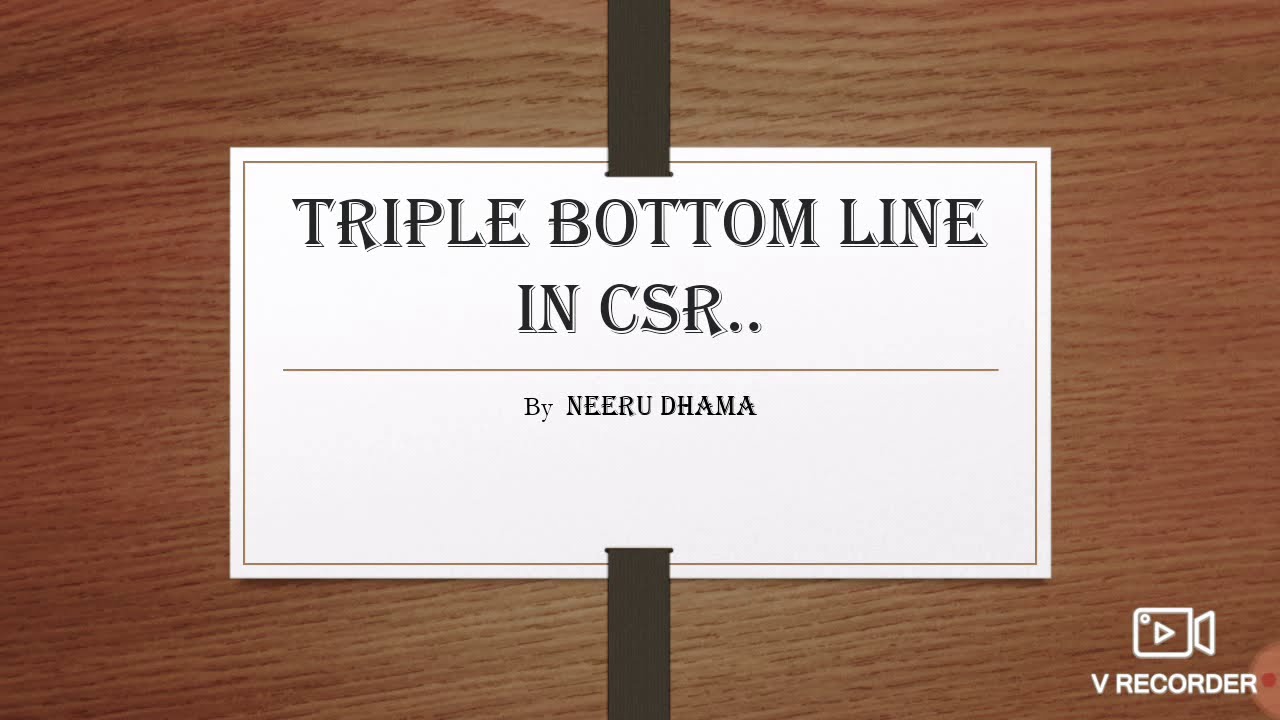 # TRIPLE BOTTOM LINE (TBL) || CSR|| Corporate Governance ||M.com || NET/JRF || NEERU DHAMA