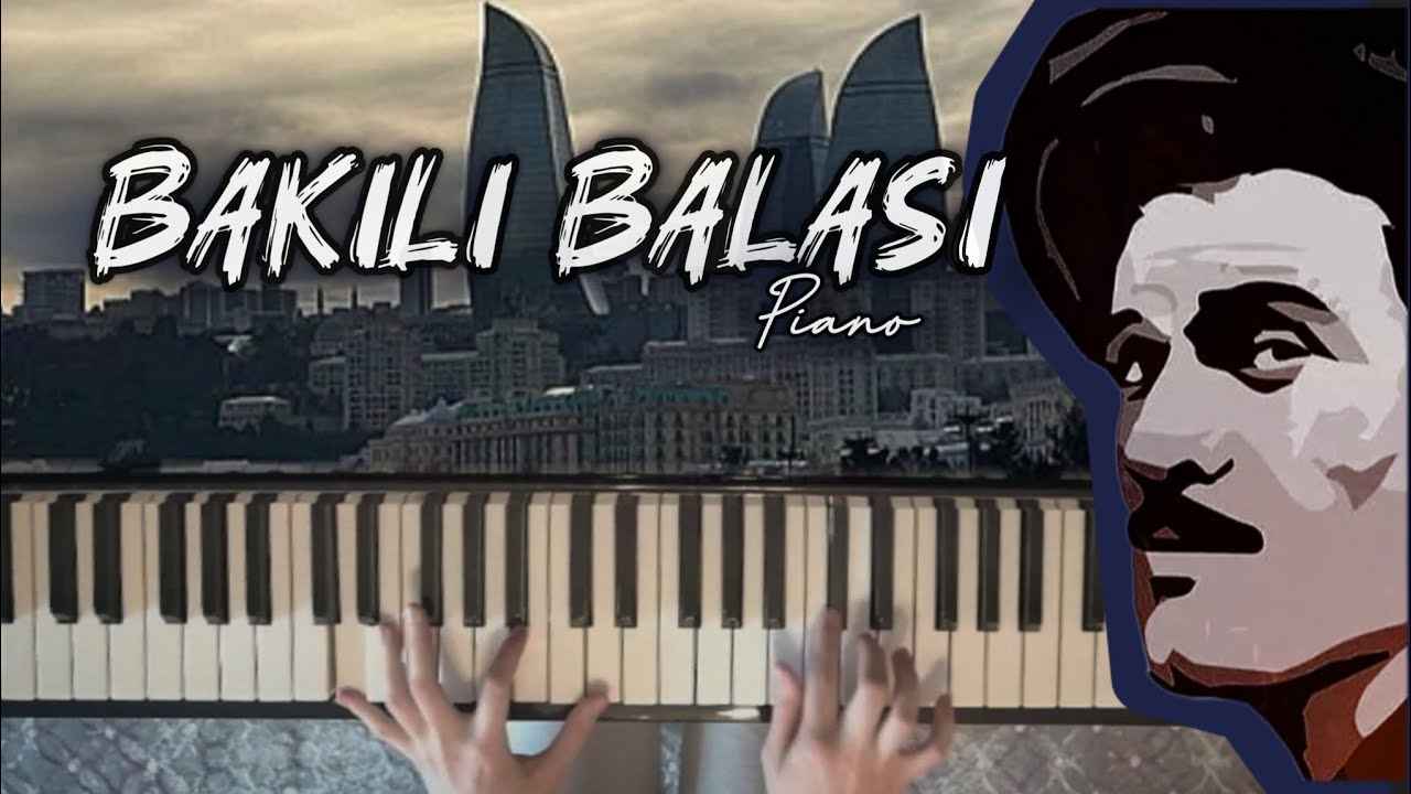 Bakılı Balası piano | Nurgul Novruzlu | Bakılı balasıyam piano | bakılı balası 