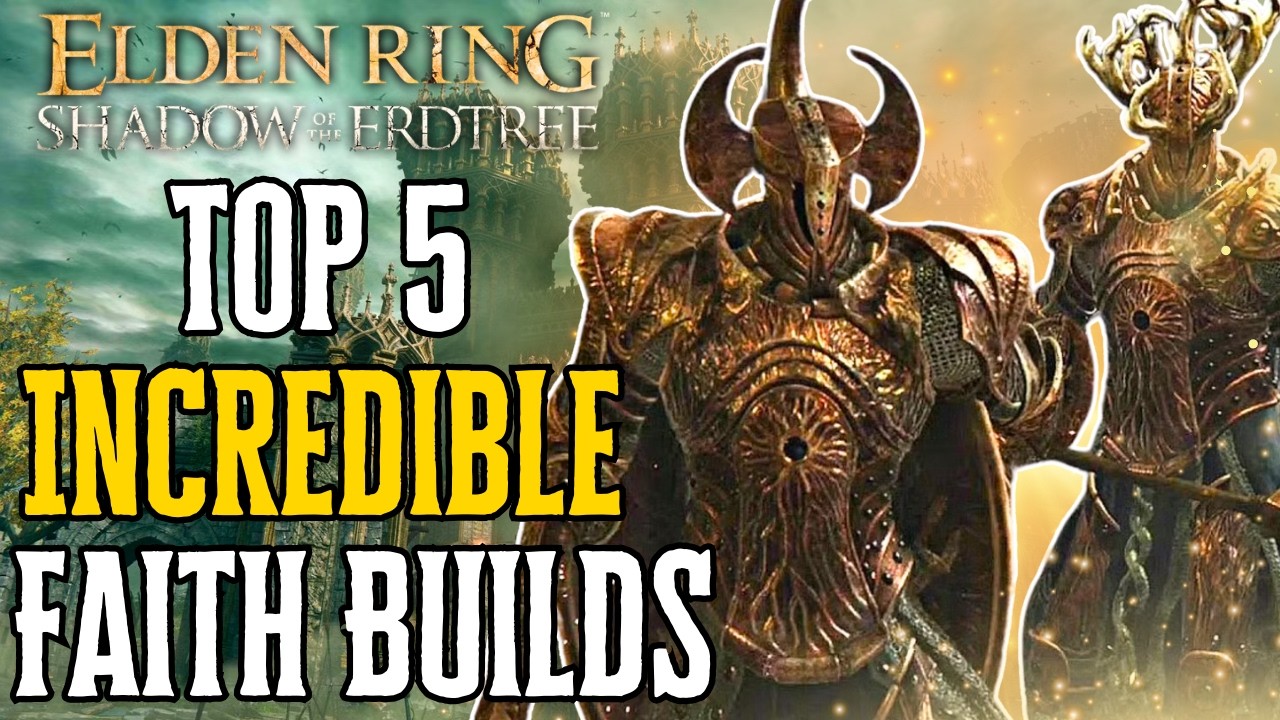 Top 5 Overpowered and Broken Faith Builds in Elden Ring (1.16)