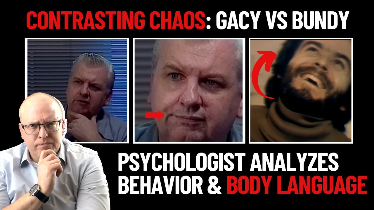 Contrasting Chaos: Psychologist Analyzes Body Language and Lies of Gacy and Bundy