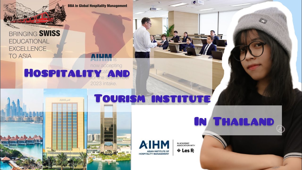 ဘန်ကောက်မြို့မှာတည်ရှိတဲ့အကောင်းဆုံး Hospitality and Tourism ကျောင်းတစ်ခု- AIHM
