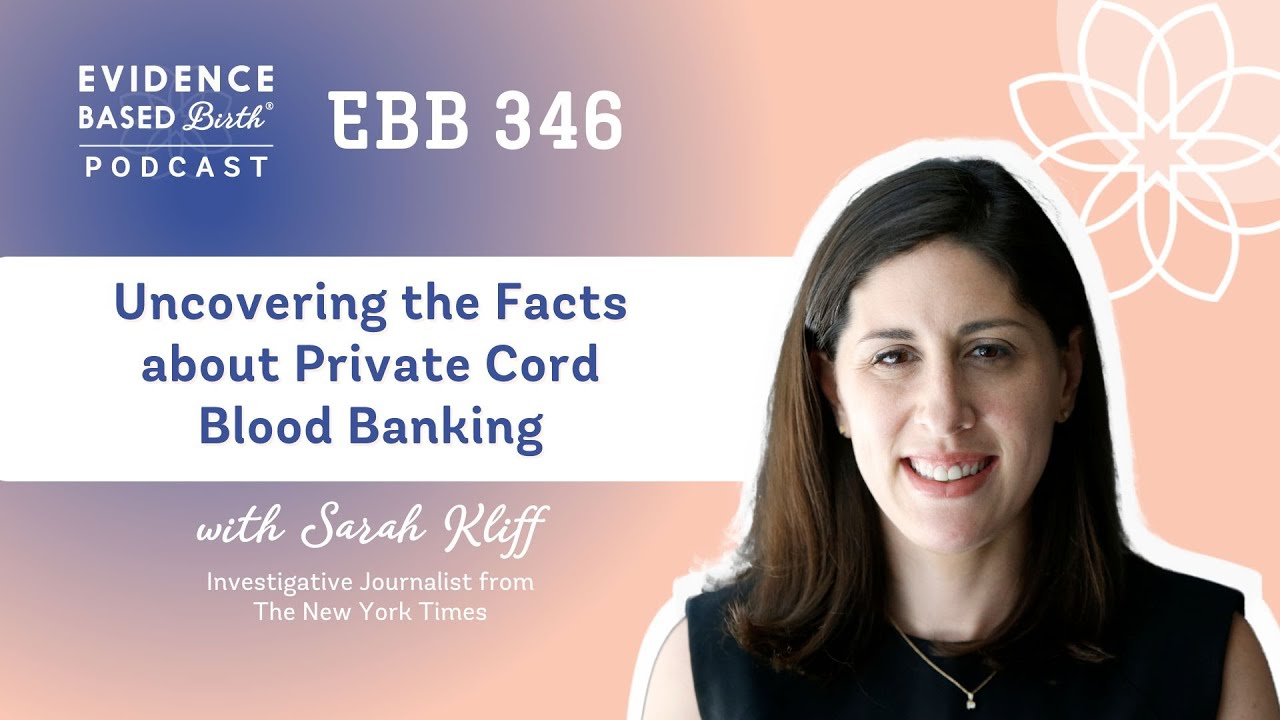 Uncovering the Facts about Private Cord Blood Banking with Journalist Sarah Kliff