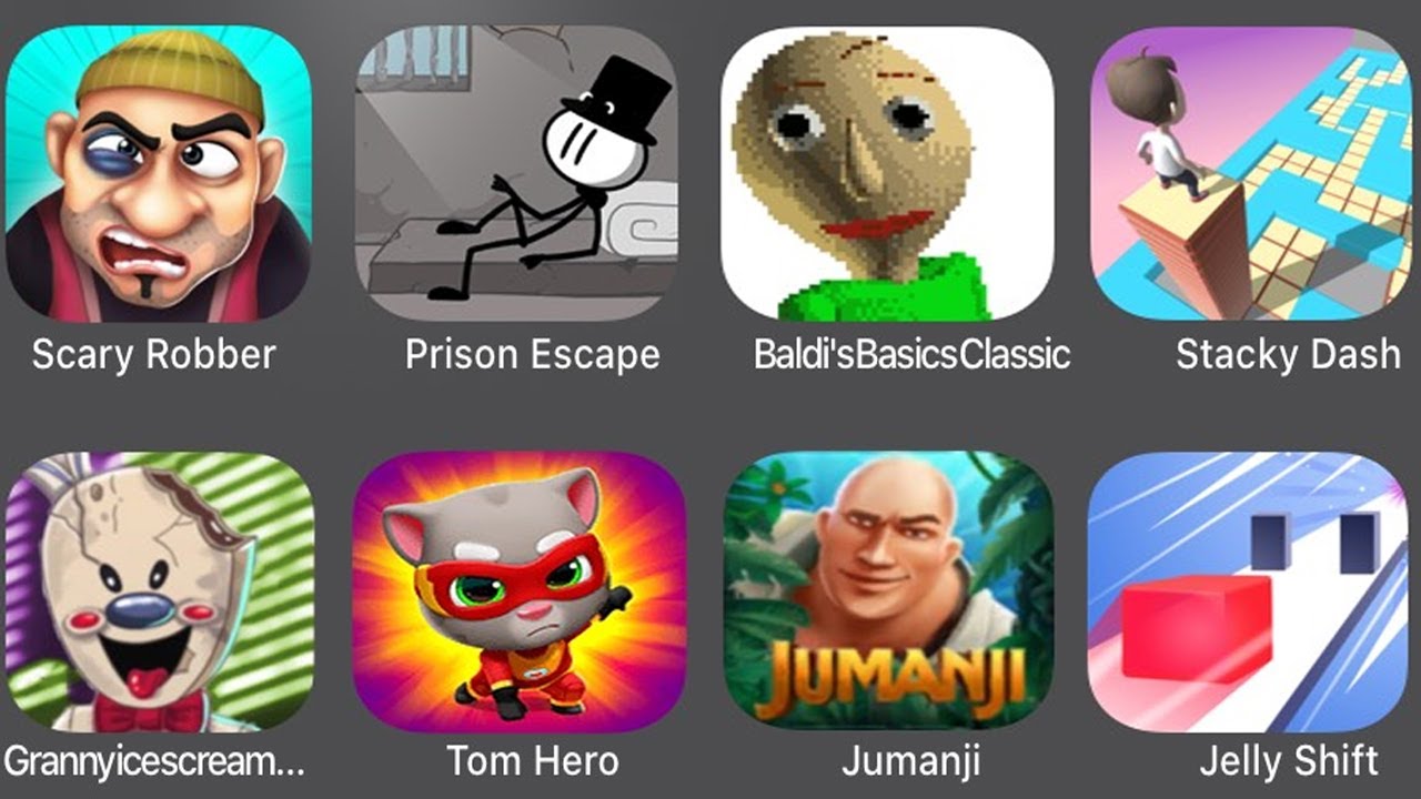 Scary Robber,Prison Escape,Baldi's Basics Classic,Stacky Dash,Granny Ice Scream,Tom Hero,Jumanji,...