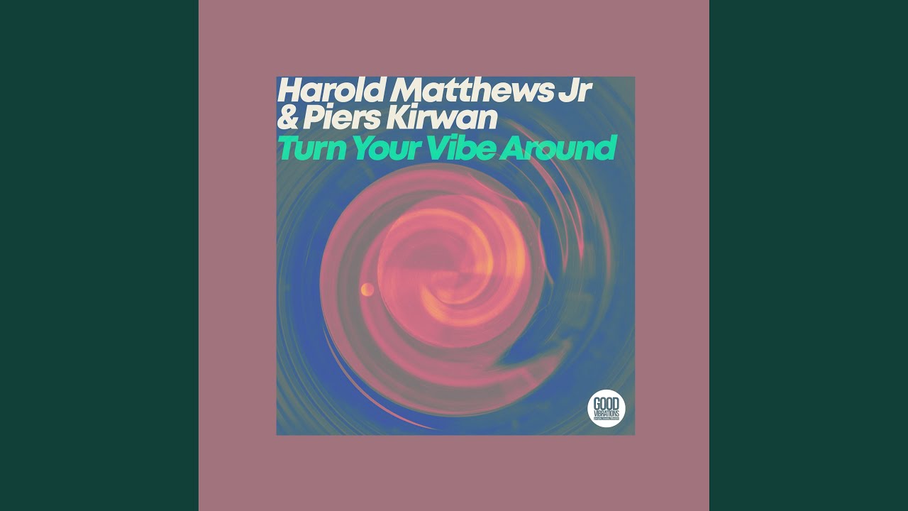Turn Your Vibe Around (Piers Turned It Around Mix)