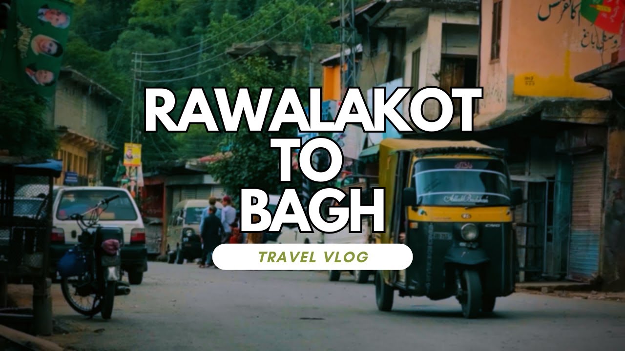 Rawalakot To Bagh Azad Kashmir | Bagh City Tour | Stunning Beauty