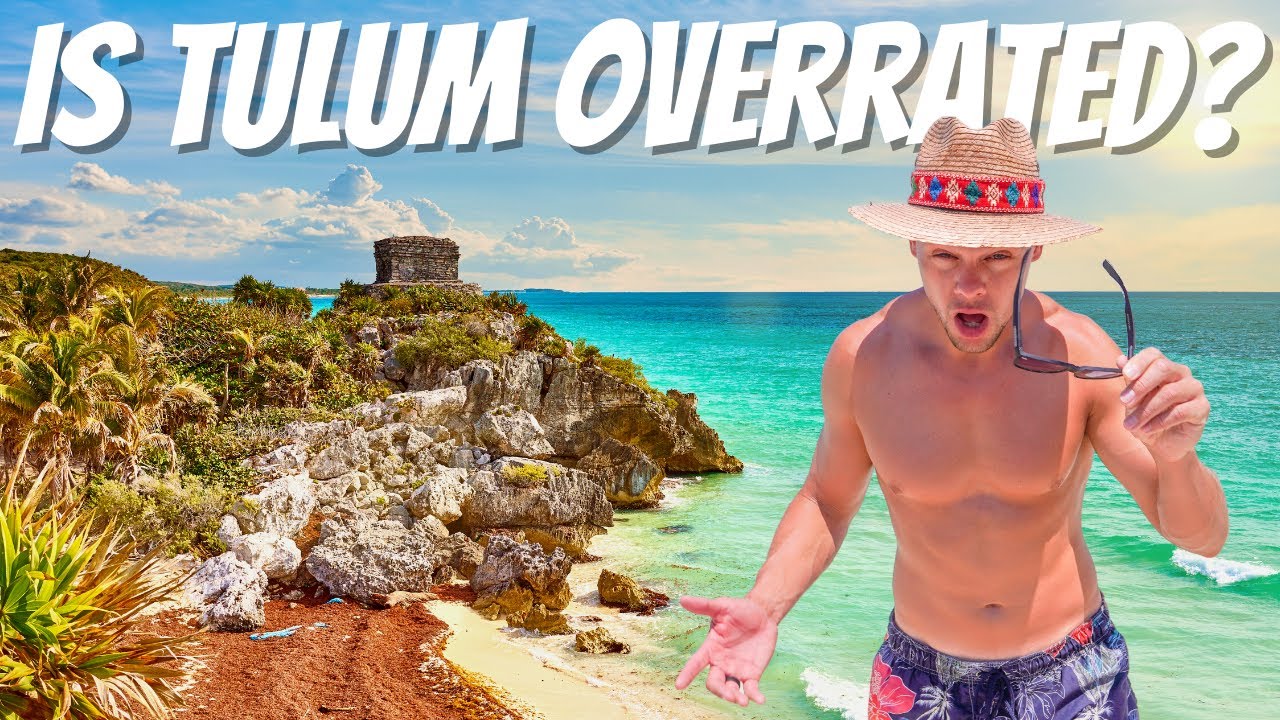 Tulum: Is it Worth the Hype?