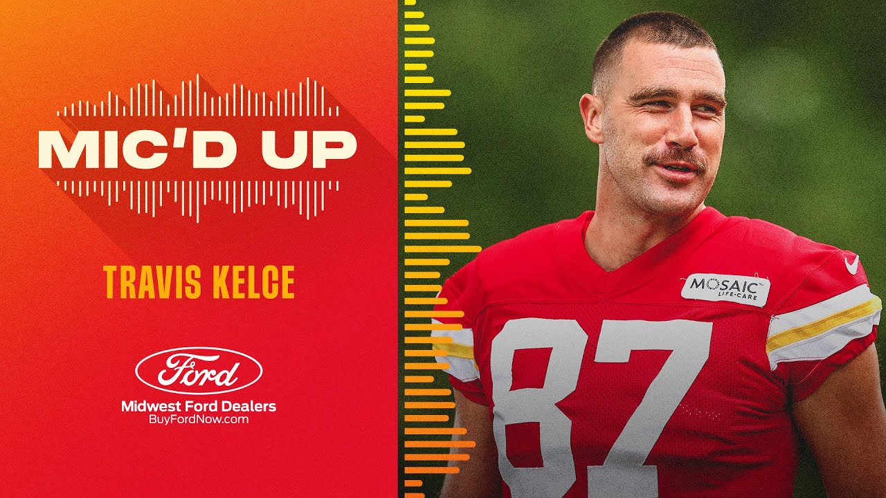 Travis Kelce Mic'd Up: 
