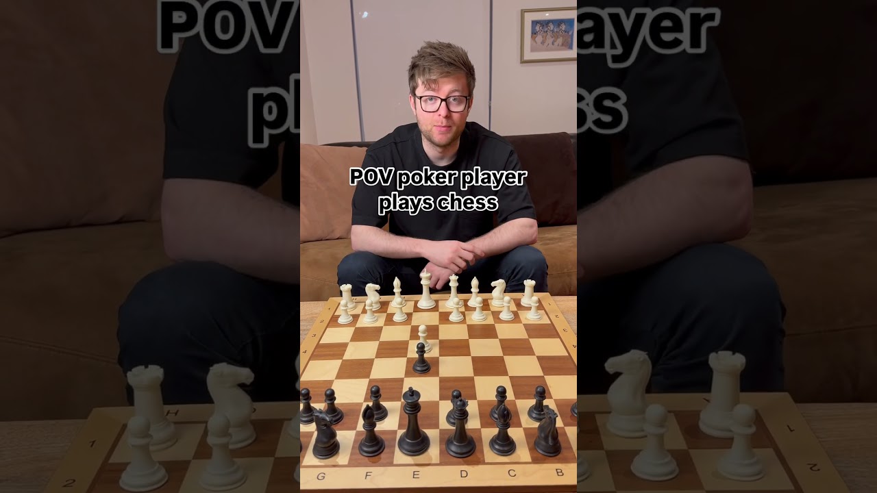 POV poker player plays chess for first time 