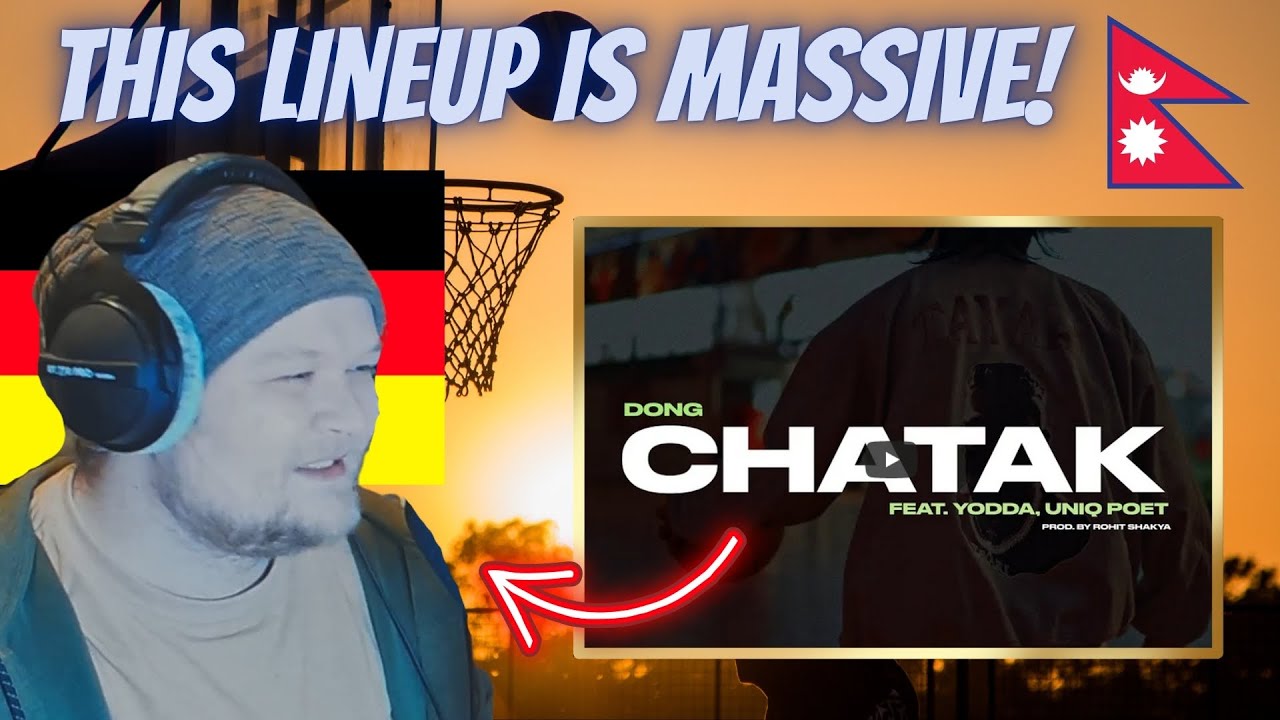 🇳🇵 DONG - CHATAK ft. YODDA & UNIQ POET | German rapper reacts