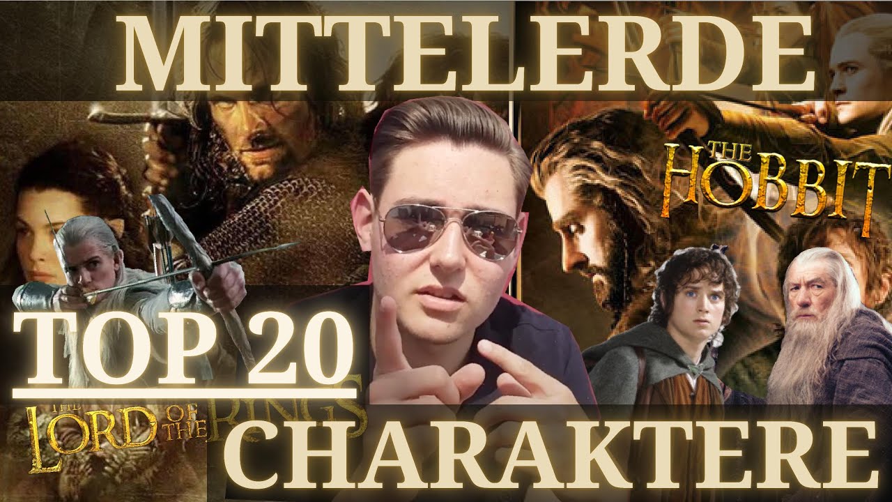 Die TOP 20 CHARAKTERE der MITTELERDE Reihe - Mittelerde Ranking