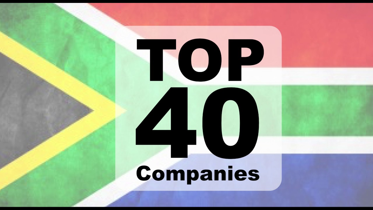 Top 40 Companies in South Africa