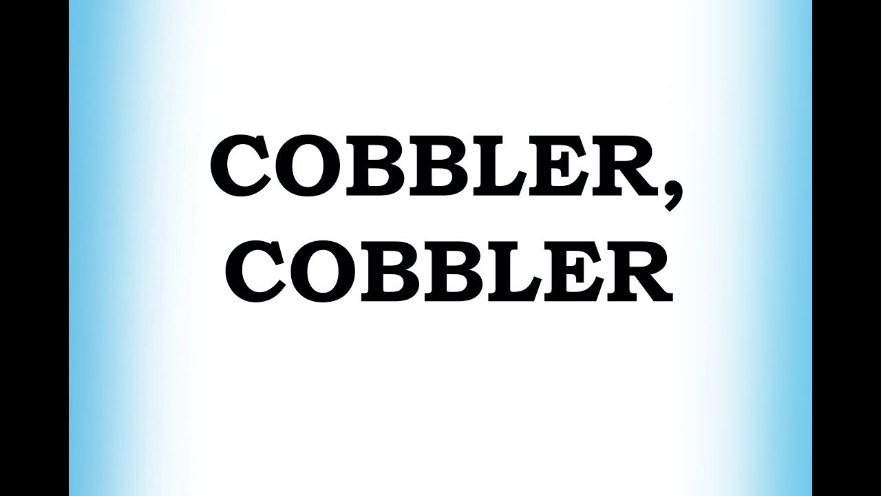Cobbler Cobbler