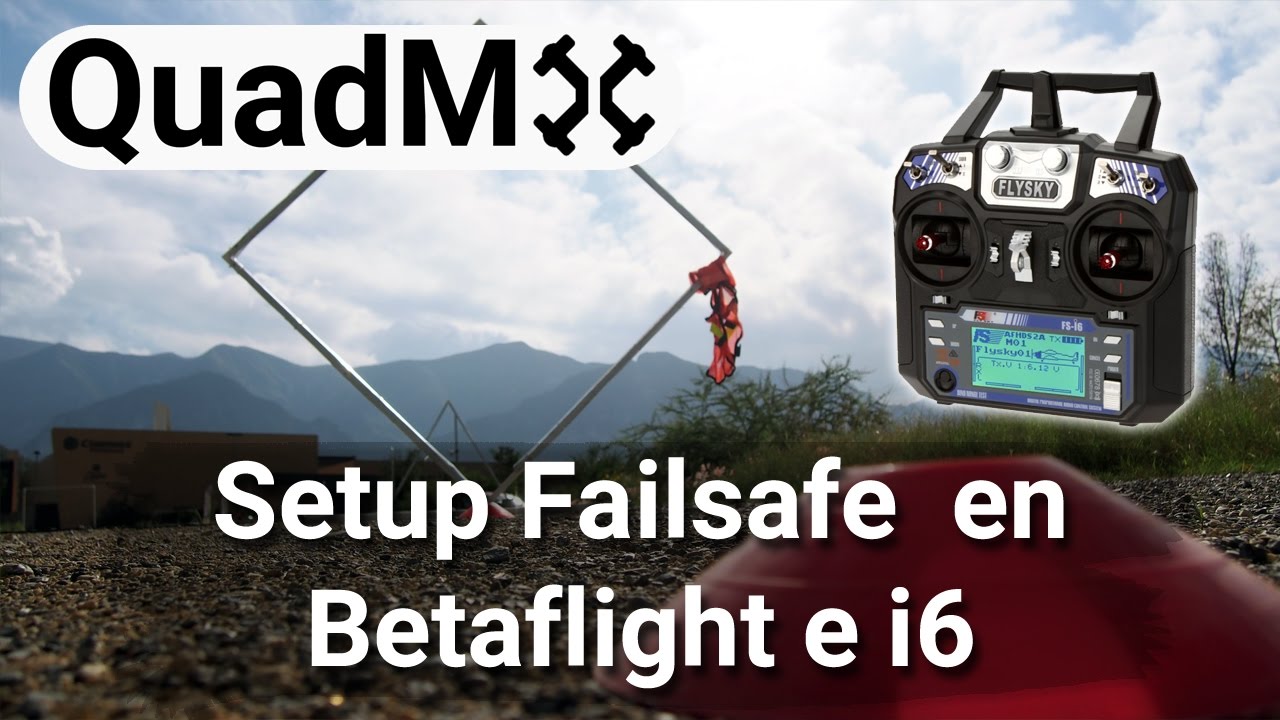 Configuracion de Failsafe en Betaflight e i6- Español