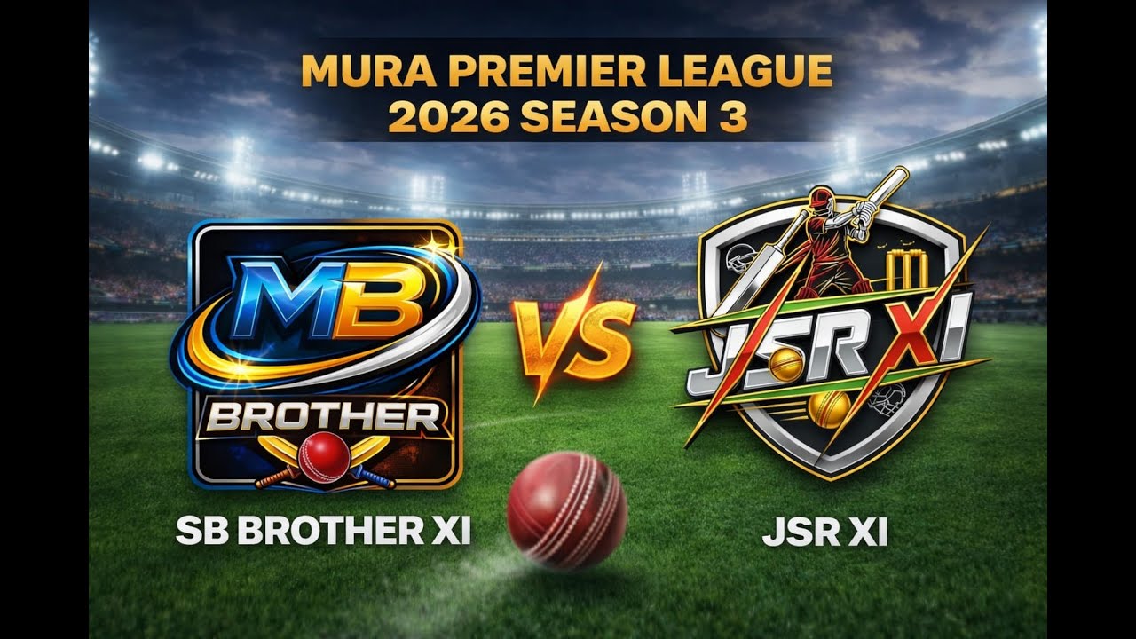 MURA PREMIER LEAGUE(MPL 3.0)|| DARBA,KURUD, DHAMTRI || 2026 || JSR XI VS SB BROTHERS||