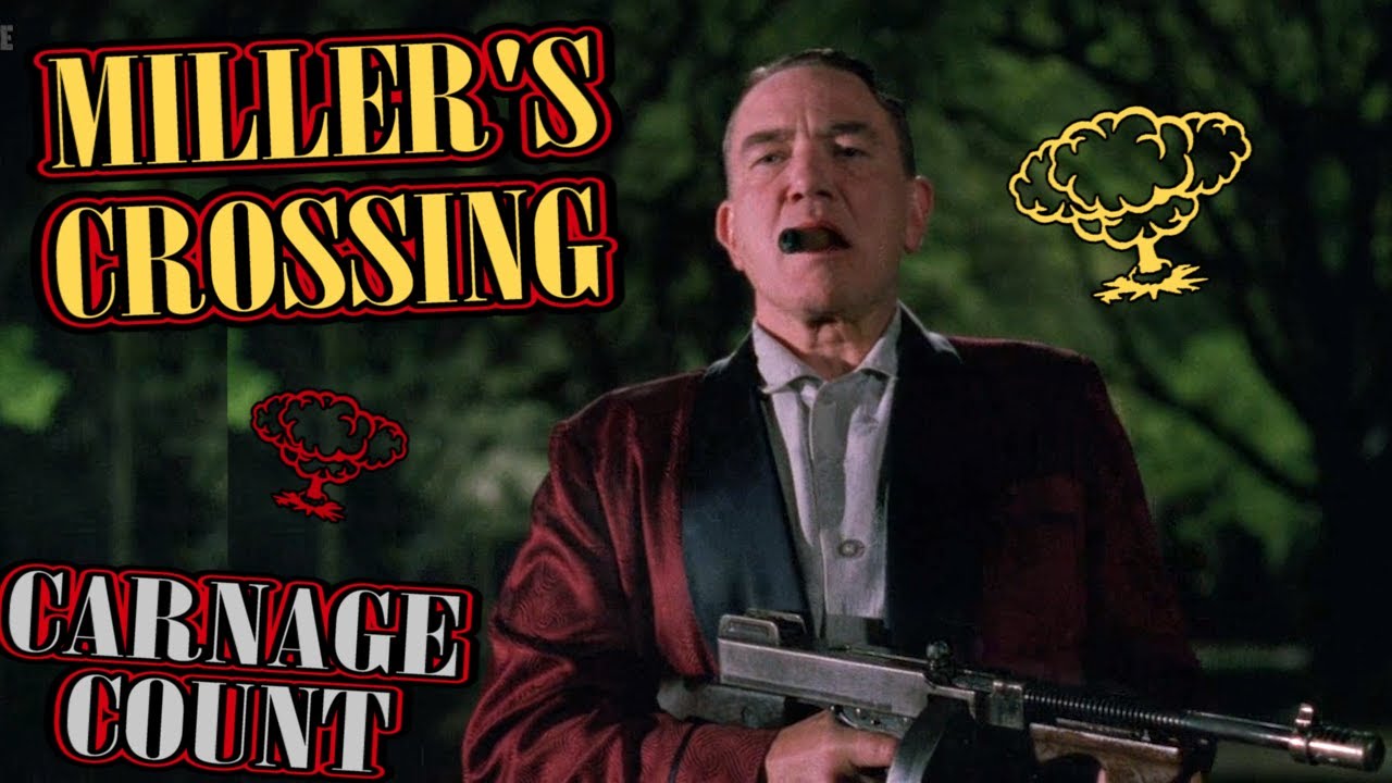 Miller's Crossing (1990) Carnage Count
