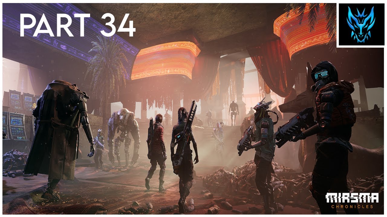 Miasma Chronicles - Part 34 (Breaking In)