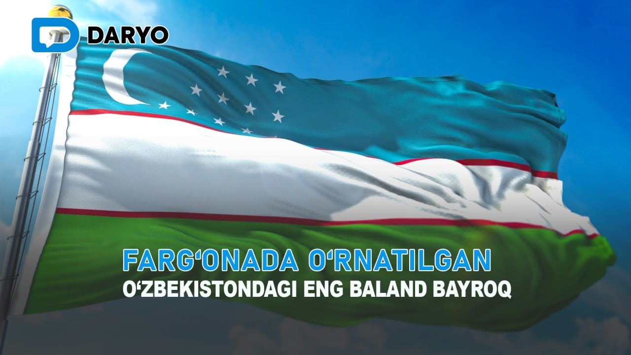 O‘zbekistondagi eng baland davlat bayrog‘i