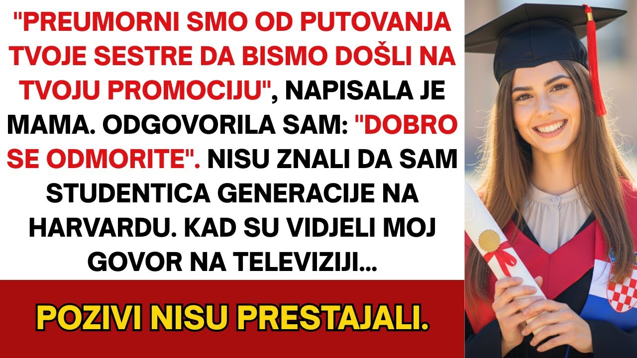 Moji roditelji propustili su moju promociju &mdash; pa sam to pokazala svijetu... Tada su počeli pozivi...