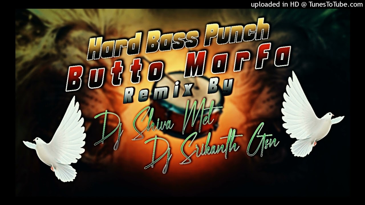 HARD BASS PUNCH BUTTO MARFA REMIX | DJ SONGS | TELUGU DJ SONGS | DJ SONGS 2024
