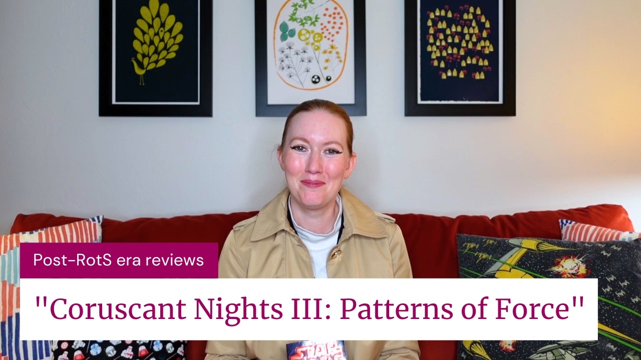 Star Wars: Coruscant Nights III: Patterns of Force book review