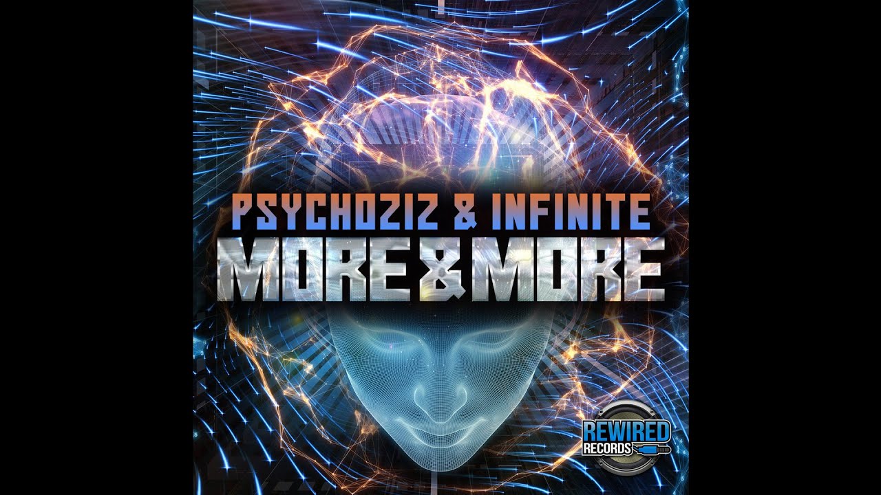 Psychoziz & Infinite - More & More