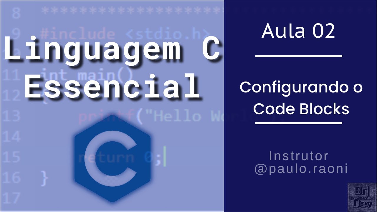 Linguagem C Essencial - 02 - Configurando o Code Blocks
