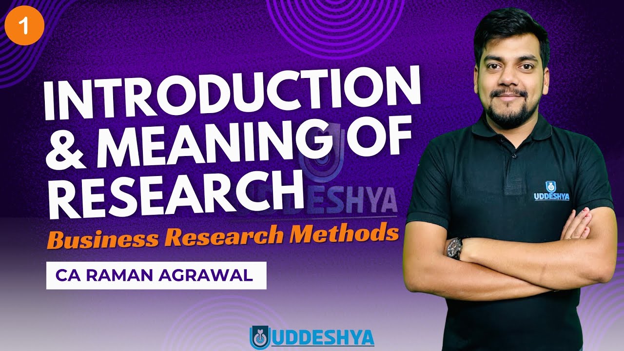 #1 Introduction & Meaning of Research | BUSINESS RESEARCH METHODS | B.COM