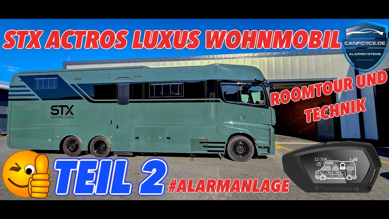 WOW! LUXUS WELTREISE WOHNMOBIL STX MOTORHOMES ROOMTOUR TECHNIK GLAMPING 2025 CAMPER PRO ALARMANLAGE