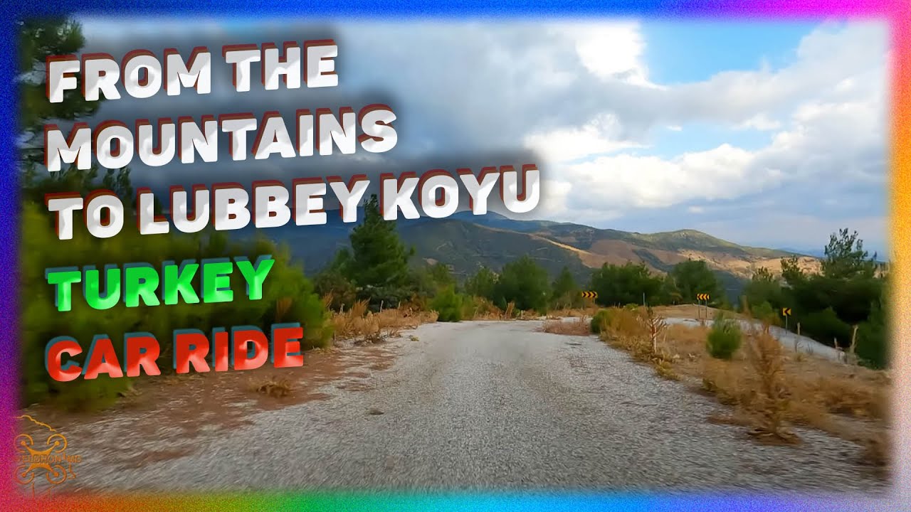 From The Mountains To The Lubbey Koyu Village. Odeniz. Turkey. Car Ride.