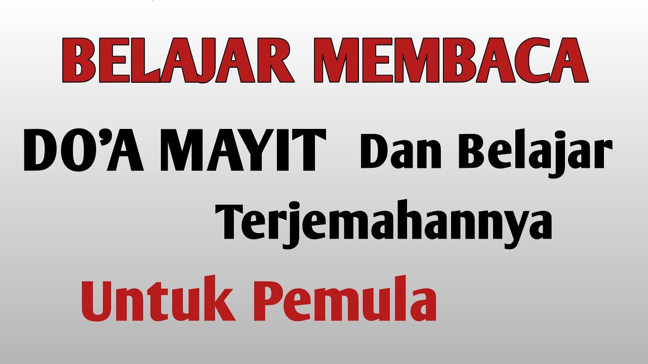 Doa Mayit - Arab, Arti Dan Latin Cara Membacanya