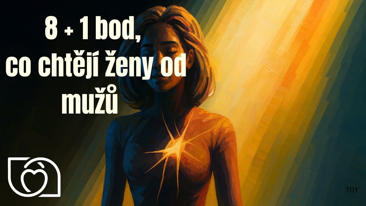 8 + 1 bod, co ženy chtějí od mužů