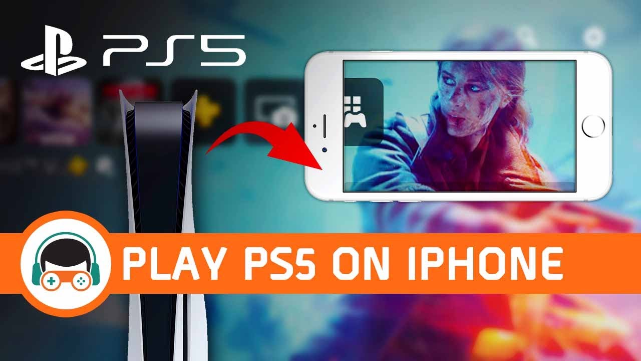 How to Play PS5 Games on Your iPhone | Android | iOS Devices