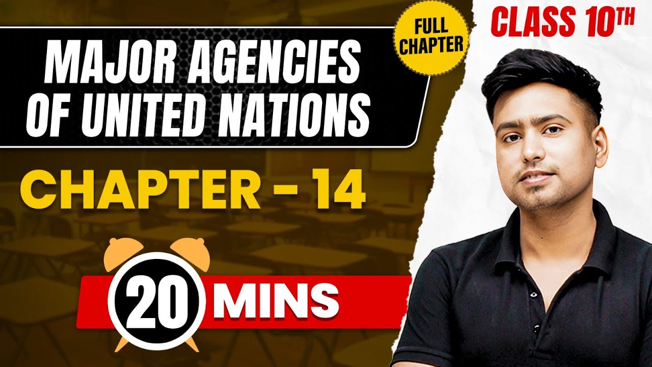 MAJOR AGENCIES OF UNITED NATIONS in 20 Mins | Complete Chapter Mind Map | Class 10 ICSE HISTORY