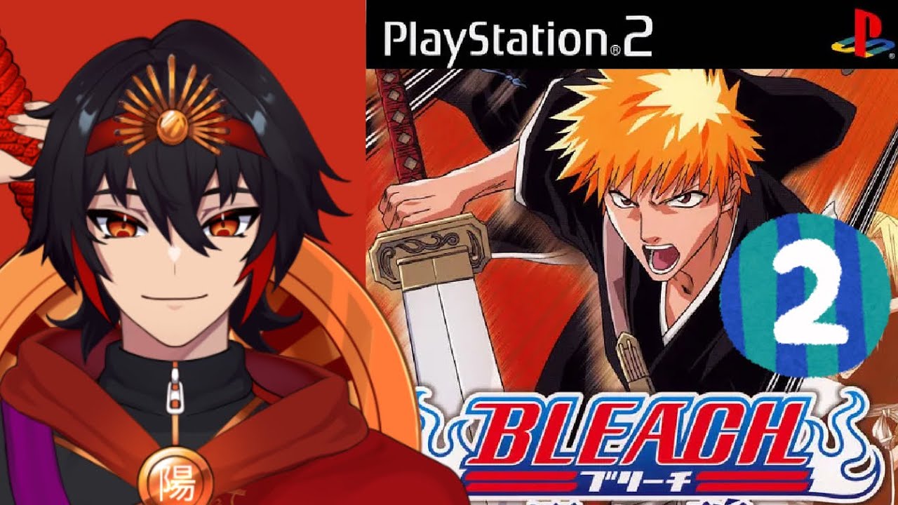 Let&rsquo;s Finish That Bleach PS2 Game! 【Bleach: Erabareshi Tamashii】