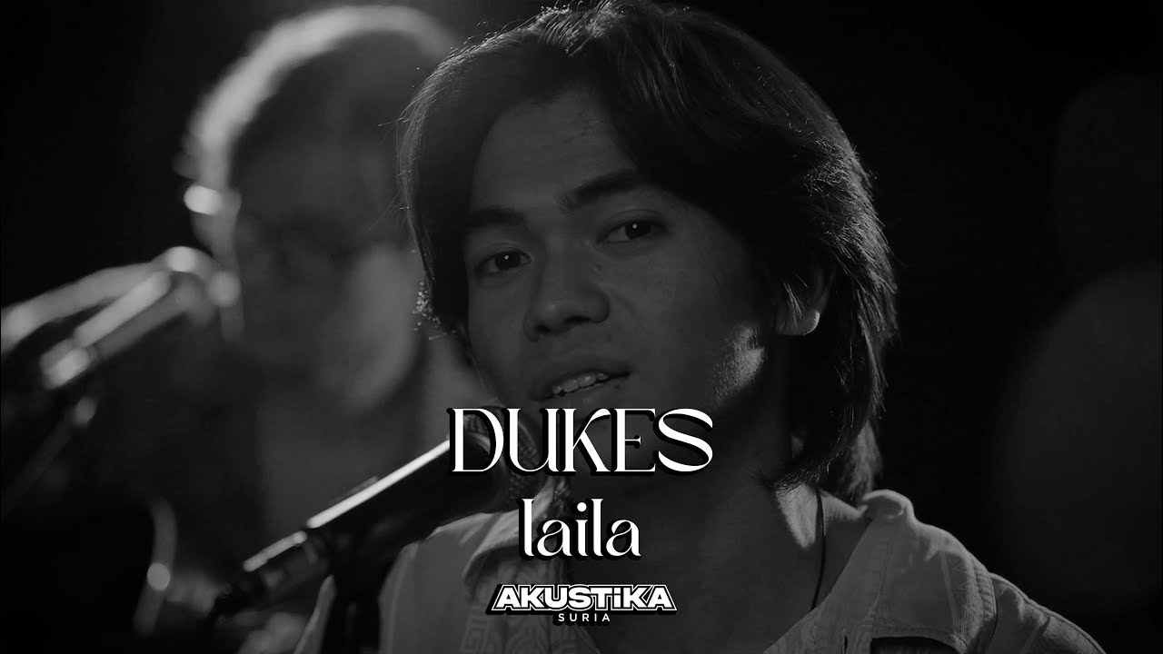Dukes - Laila (LIVE) 