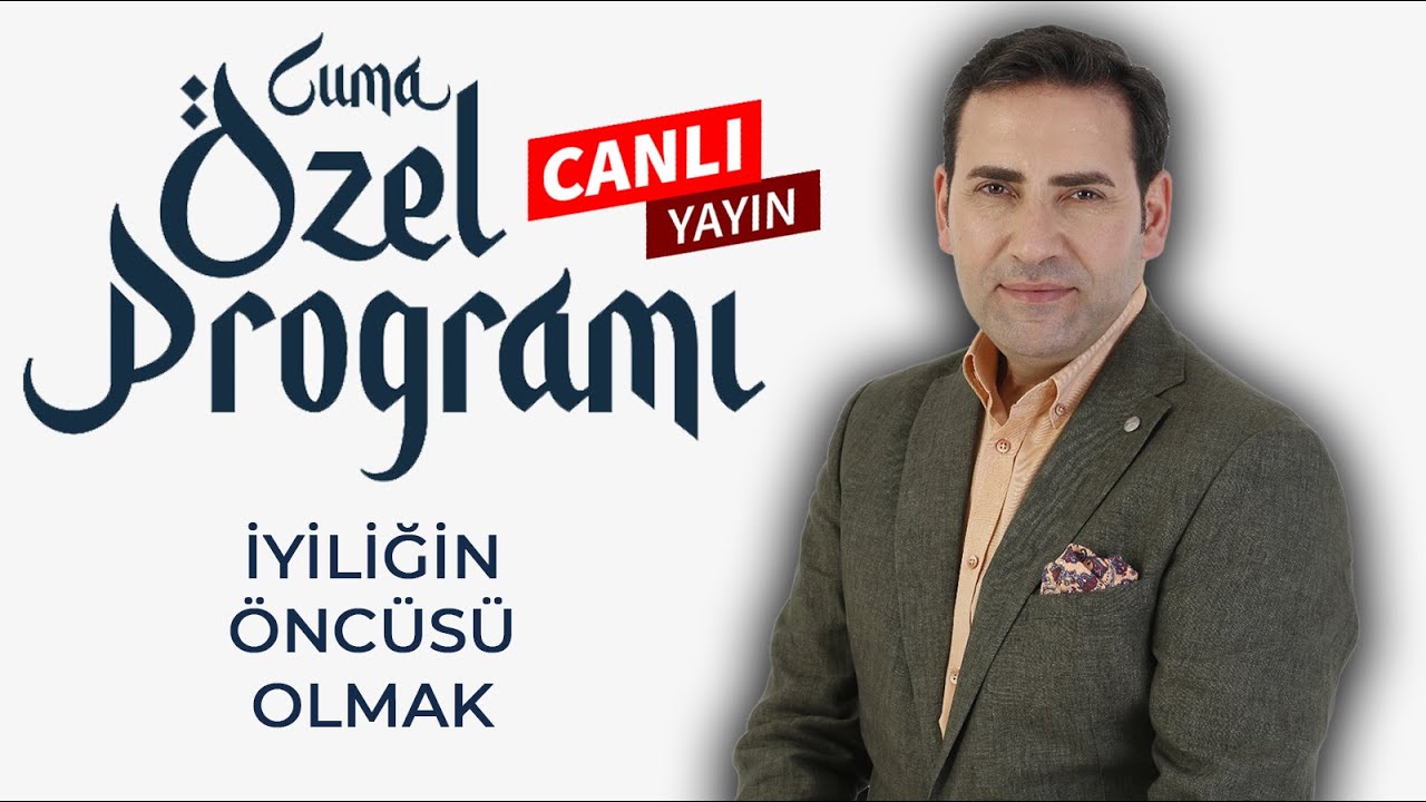 Cuma &Ouml;zel Yayını | İyiliğin &Ouml;nc&uuml;s&uuml; Olmak  | 2 Eyl&uuml;l Cuma 2022  | Hafız Selman Okumuş