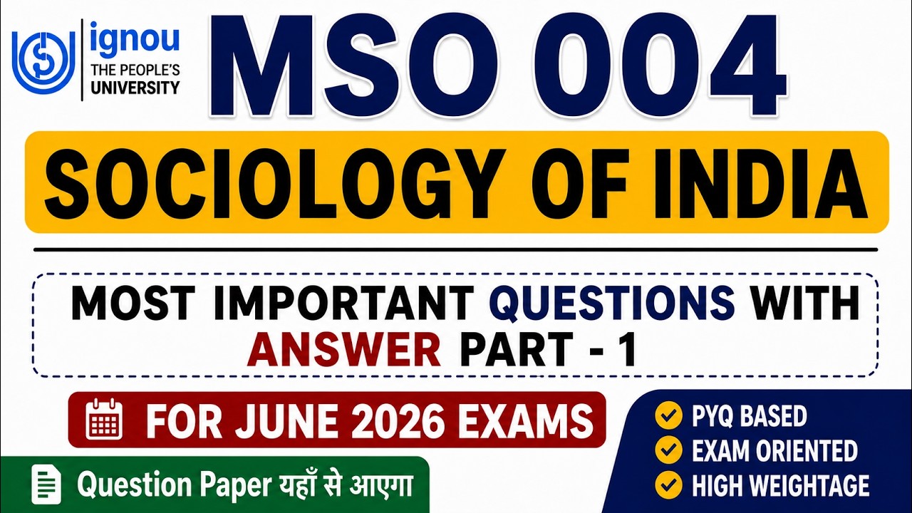 IGNOU MSO 004 | Important Questions | June 2026 Exam | Sociology in India | GUESS PAPER JUNE 2026