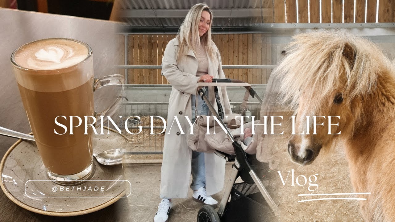 SPRING DAY IN THE LIFE | Coffee date, Farmyard & garden centre, Asda New In Spring/Summer