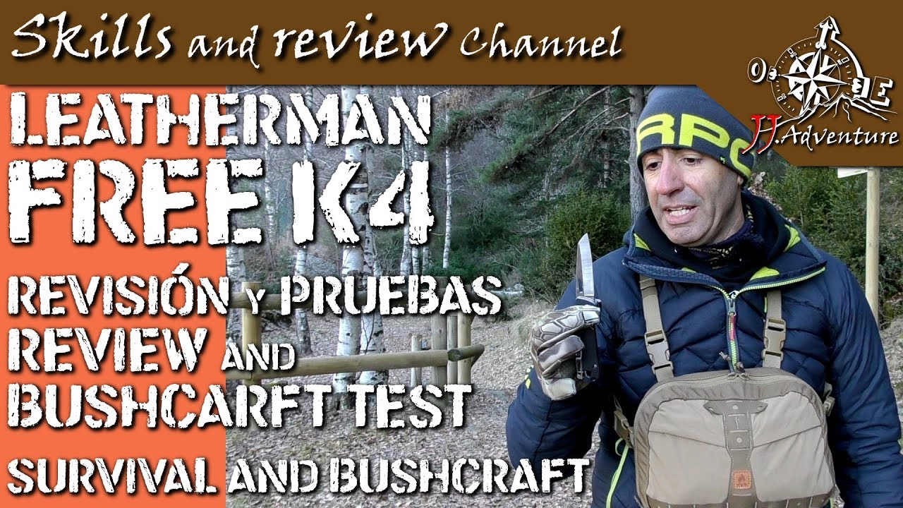 🏆 Leatherman FREE K4 🏆 review and Bushcraft Test I Revisión y Pruebas Bushcraft