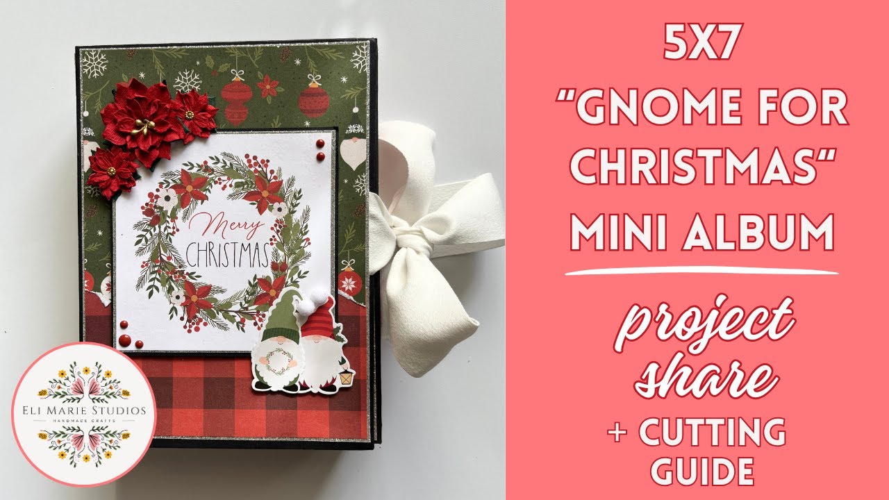 Project Share: 5x7 Mini Album Gnome for Christmas by Echo Park