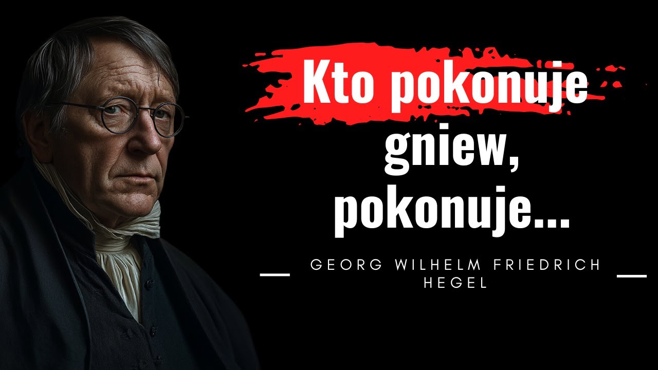 Filozoficzne cytaty, kt&oacute;re odmienią Tw&oacute;j spos&oacute;b myślenia! Georg Wilhelm Friedrich Hegel.