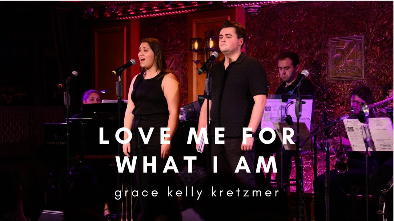 54 Sings In Trousers: Love Me For What I Am | Grace Kelly Kretzmer
