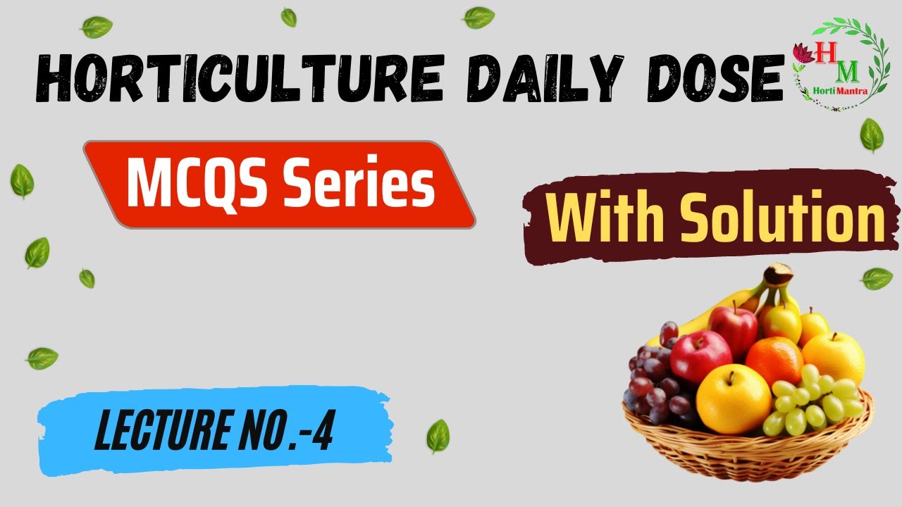 MCQS Horticulture Part 4 || Horticulture MCQS || JRF Horticulture