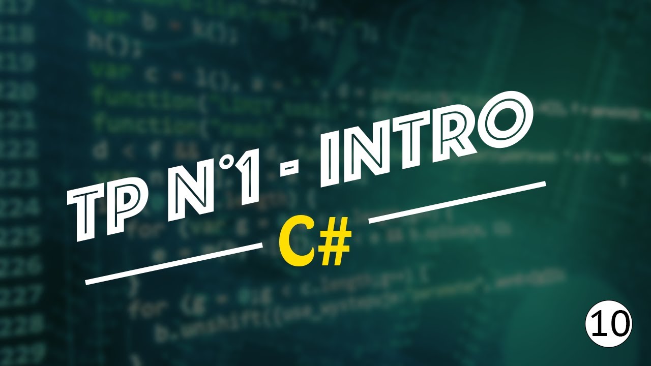 Exercice n°1-Introduction - [Programmer en C#] #10