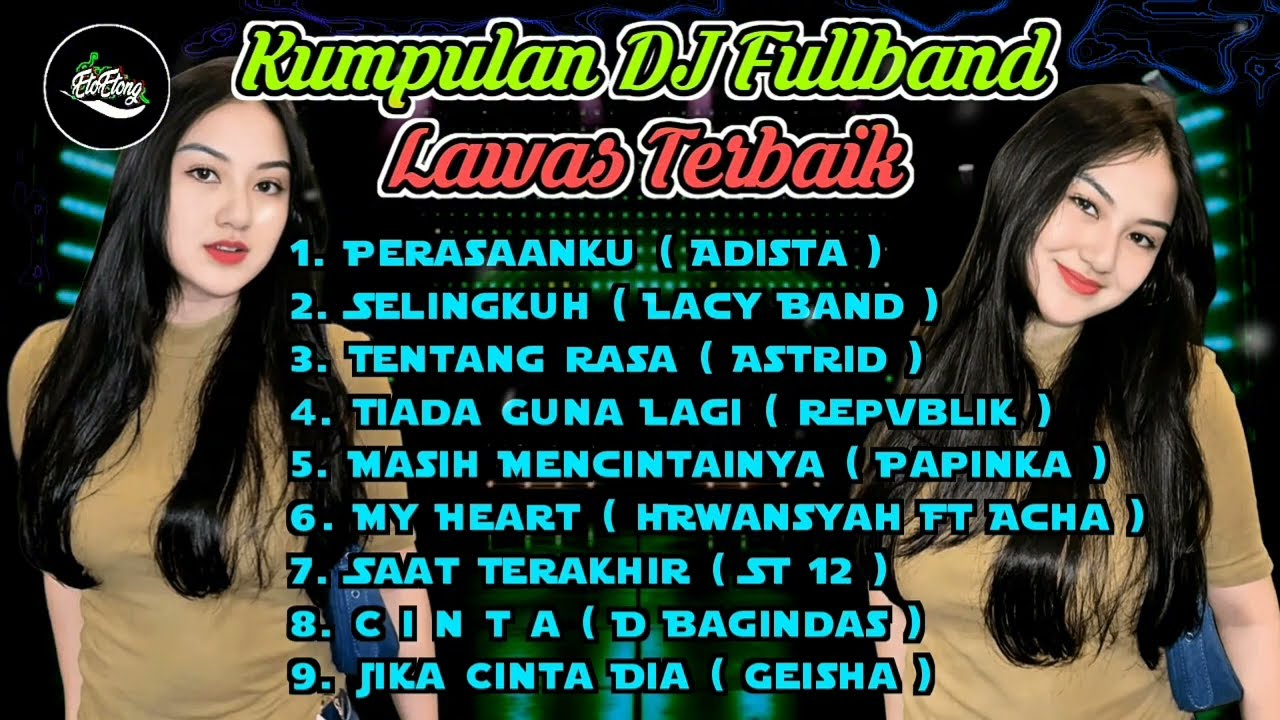 Kumpulan DJ Lawas Terbaik // Mixband EtoEtong
