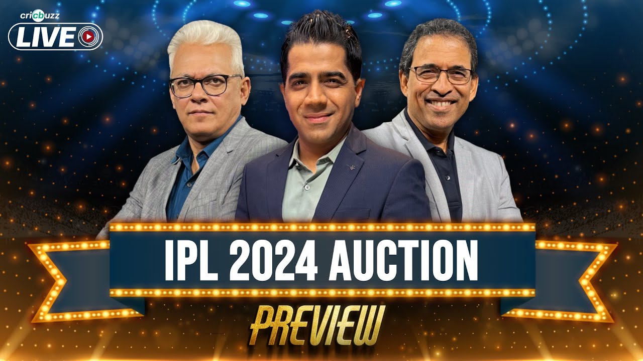 Cricbuzz Live, IPL 2024 Auction: Preview ft. Harsha Bhogle, Joy Bhattacharjya