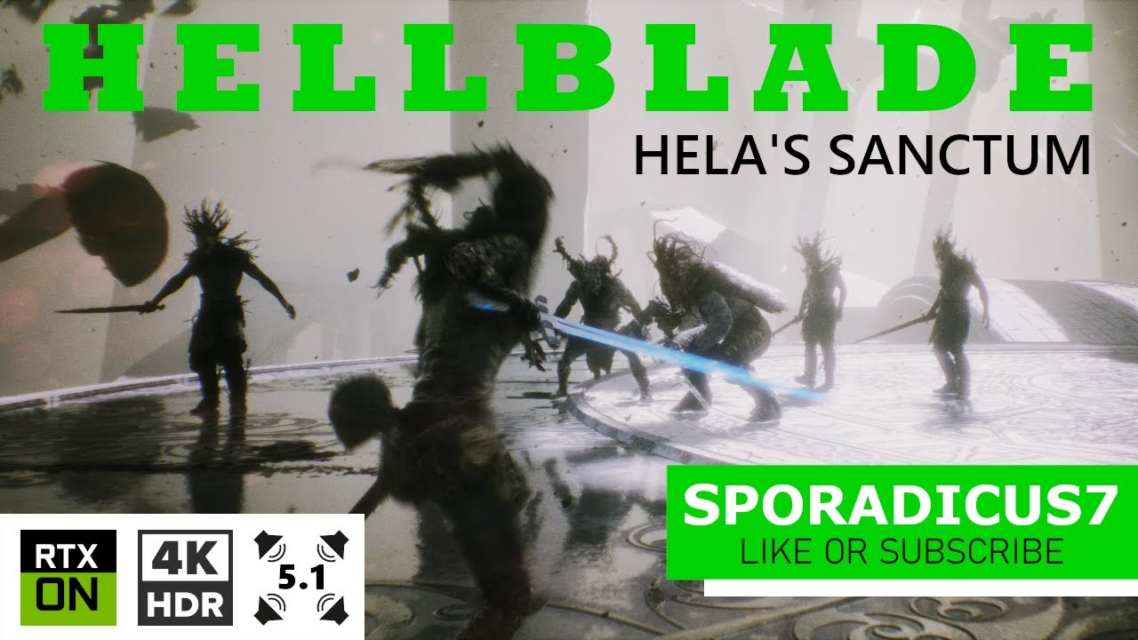 Hellblade | 4K HDR | 5.1 Surround Sound | Hard Difficulty | Hela's Sanctum